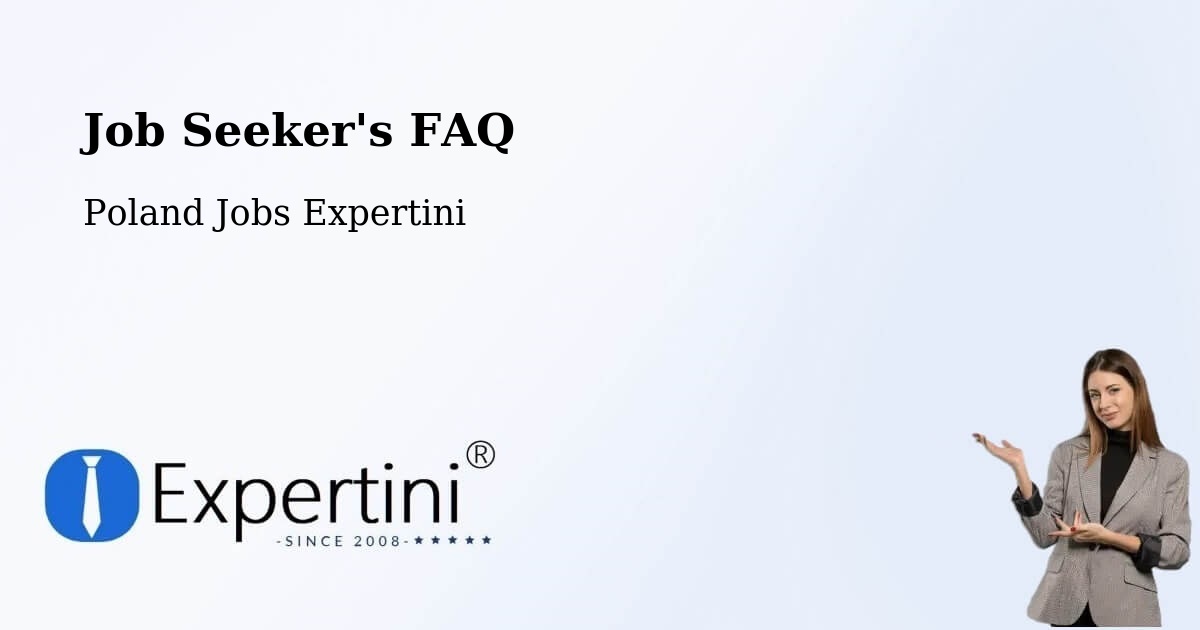 Job Seeker FAQ – Babiak - Poland Jobs Expertini