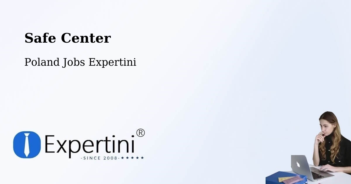 Safety Center – Babiak - Poland Jobs Expertini